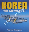 Book cover of Korea - The Air War 1950 - 1953 / The Air War (2) by NICHOLLS, Jack C. & THOMPSON, Warren E.